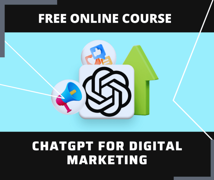 CHATGPT For Digital Marketing Free Course