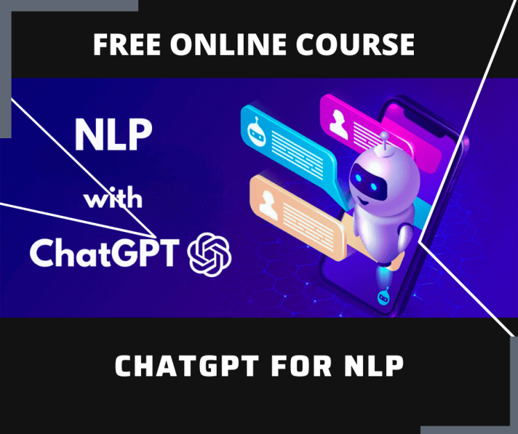 ChatGPT for NLP Free Course